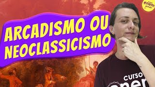 ARCADISMO OU NEOCLASSICISMO  Resumo de Literatura para o Enem [upl. by Cedar599]