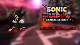 Sonic X Shadow Generations Radical Highway Remix quotMusic Videoquot [upl. by Feeney]