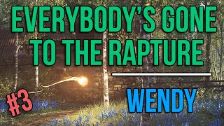 EVERYBODYS GONE TO THE RAPTURE 3 Wendy [upl. by Valry]