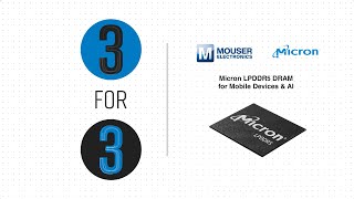 Micron LPDDR5 DRAM for Mobile Devices amp AI  Top 3 Facts 3 for 3 Facts  Mouser Electronics [upl. by Rhee92]