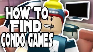 How To Find Condo amp Scented Con Games in Roblox 2021 [upl. by Feola]