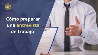 Cómo prepararnos para una entrevista de trabajo  Charla de orientación laboral para médicos [upl. by Ardnassela109]