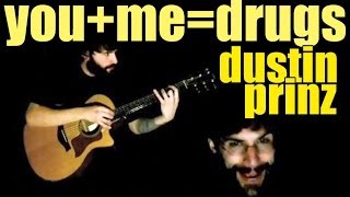 Dustin Prinz quot You  Me  Drugs quot crazy guitar percussive tapping [upl. by Pokorny]