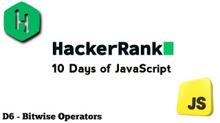 HackerRank JavaScript Day 6  Bitwise Operators [upl. by Anglim]