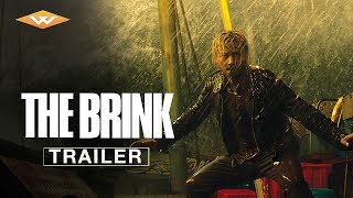 THE BRINK Official Trailer  Directed by Jonathan Li  Starring Max Zhang Shawn Yue and Janice Man [upl. by Aikemat]