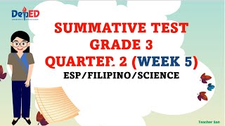 SUMMATIVE TEST GRADE 3 QUARTER 2 WEEK 5 [upl. by Neoma441]