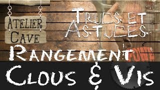 Trucs amp Astuces 002  On range ses clous et vis [upl. by Rifkin523]