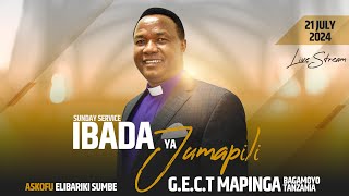 🔴LIVE  SUNDAY SERVICE  IBADA YA JUMAPILI YA KUFUNGULIWA  MAPINGA BAGAMOYO  21 JULY 2024 [upl. by Hayifas]