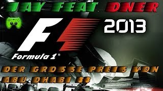 F1 2013  33  Großer Preis von Abu Dhabi 12 «» Lets Play F1 2013  Facecam [upl. by Dremann]