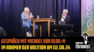 Gespräch mit Michael von BlogM im Rahmen der Volition am 020824 [upl. by Godderd]