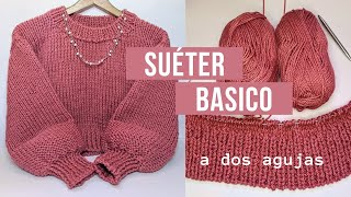 Suéter Básico a Dos Agujas paso a paso  Basic TwoNeedle Sweater step by step  Maviha Knit [upl. by Luhey]