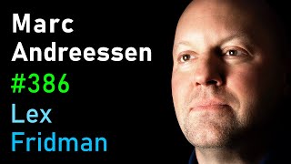 Marc Andreessen Future of the Internet Technology and AI  Lex Fridman Podcast 386 [upl. by Fitzsimmons215]