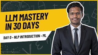 LLM Mastery in 30 Days Day 0 Prerequisites Part1 NLP Basics to ML For NLP [upl. by Simonsen]