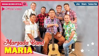 Marsada Band  Maria Official Video [upl. by Aleekahs]