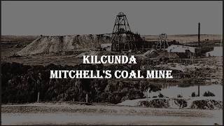 Kilcunda  Mitchells coal Mine [upl. by Foushee588]