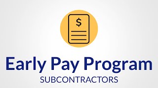 Early Pay Program Subcontractors [upl. by Jeniece]