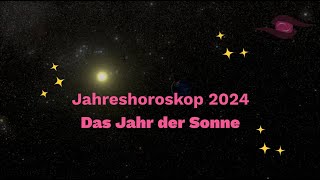 Jahreshoroskop 2024 für alle Sternzeichen [upl. by Leipzig]