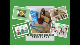 15 IDEAS TEJIDAS A CROCHET GANCHILLO Ideas creativas Manualidades a crochet Reciclaje [upl. by Adis]