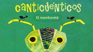 EL MAMBORETÁ  CANTICUÉNTICOS animación [upl. by Mariande]