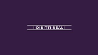 Diritti Reali  Diritto Privato [upl. by Nerti257]