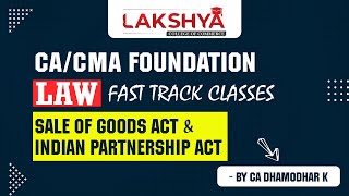 CACMA FOUNDATION  LAW  FAST TRACK LECTURES  SOGA amp IPA FULL  BY CA DHAMODHAR K [upl. by Cleodal526]