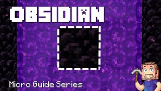 Obsidian  Minecraft Micro Guide [upl. by Attenwahs]