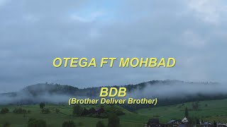 OTEGA FT MOHBAD BDB Lyrics Video [upl. by Ydnyc]