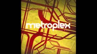 MetroplexLook Outside [upl. by Luapnhoj]