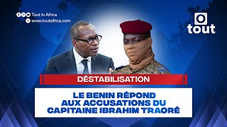 Déstabilisation  Le Benin répond aux accusations du capitaine Ibrahim Traoré [upl. by Ardnuas]