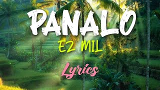 PANALO  EZ MIL  LYRICS [upl. by Nilloc]