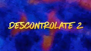 Tempo x Jowell amp Randy  Descontrolate 2 Lyric Video [upl. by Llehcim]