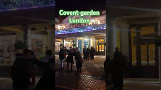 Covent garden London nightlife [upl. by Ardiekal126]