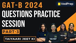 GATB 2024  Questions Practice Session  Part3  VedPrep Biology Academy [upl. by Gabrielle812]