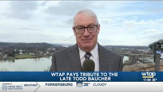 Todd Baucher longtime WTAP reporter dies at 67 [upl. by Lipkin]