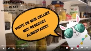 Faire des reserves alimentaires  Je vous fait visiter mon cellier  Les enveloppes de Kat [upl. by Nodla810]