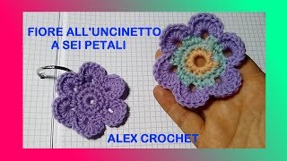 FIORE UNCINETTO A 6 PETALI PER GOLFINO BABY TENEREZZA tutorial Alex Crochet [upl. by Nnaecyoj224]