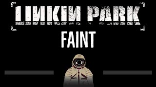 Linkin Park • Faint CC 🎤 Karaoke Instrumental Lyrics [upl. by Vyky]