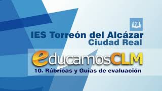 10 Educamosclm Rúbricas y guías de evaluación [upl. by Thorin]