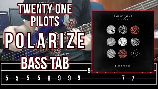 Twenty One Pilots  Polarize  Bass Cover With TABS [upl. by Karwan]