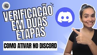 ATIVAR VERIFICAÇÃO EM DUAS ETAPAS NO DISCORD  Passo a Passo [upl. by Nadab]