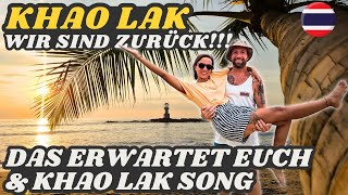 Zurück in Khao Lak 🤩💪 Was gibt es neues❓  Khao Lak Song🎶 [upl. by Ani580]