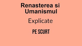 Renasterea si Umanismul [upl. by Aedni]