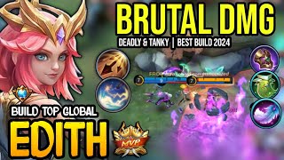 EDITH BEST BUILD 2024  BUILD TOP GLOBAL EDITH GAMEPLAY  MOBILE LEGENDS✓ [upl. by Sello]