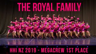 THE ROYAL FAMILY  HHI NZ MEGACREW 1ST PLACE 2019 [upl. by Acacia193]