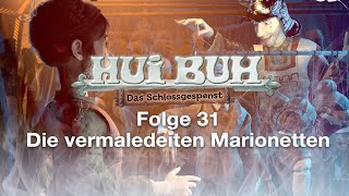 HUI BUH  Folge 31 Die vermaledeiten Marionetten [upl. by Fanya]