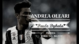 PAULO DYBALA  GINZA Parodia Remake [upl. by Atela]