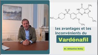 Quels sont les avantages et les inconvénients du Vardénafil [upl. by Burn]