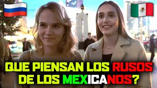 🇷🇺QUÉ PIENSAN los RUSOS de los MEXICANOS 🇲🇽  Que saben los rusos de México [upl. by Grath]