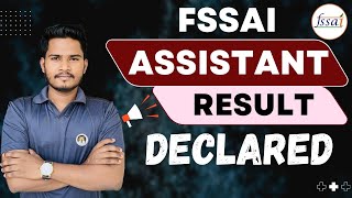 FSSAI ASSISTANT RESULT OUT  FSSAI Assistant Cutoff amp Selection List  FSSAI Result [upl. by Esimehc]