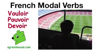 Modal Verbs in French  Vouloir Pouvoir Devoir [upl. by Parcel]